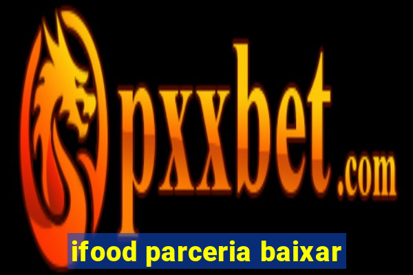 ifood parceria baixar